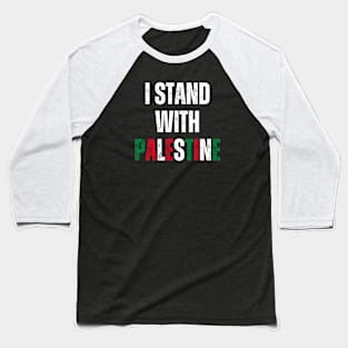 I STAND WITH PALESTINE-FREE PALESTINE Baseball T-Shirt